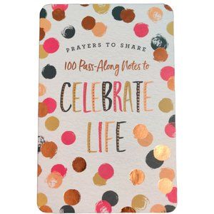 Prayers to Share: 100 Pass-Along Notes to Celebrate Life Scripture Cards Gift